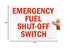 SmartSign 10 x 14 inch “Emergency Fuel Shut-Off Switch” Metal Sign, Red and White