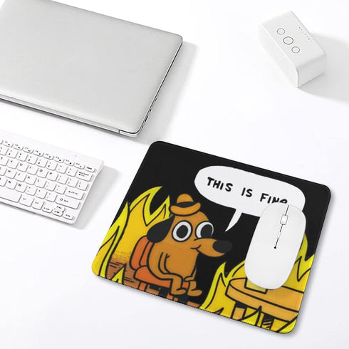 This is Fine Dog Fire Funny Meme Mouse Pad, Non-Slip Gaming Mouse Pad with Stitched Edge