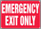 Accuform Signs Adhesive Vinyl Safety Sign - "Emergency EXIT ONLY", 7" x 10", White on Red