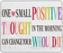 Ztfrdedrf One Small Positive Thought Can Change Your Whole Day Water Resistant Mouse