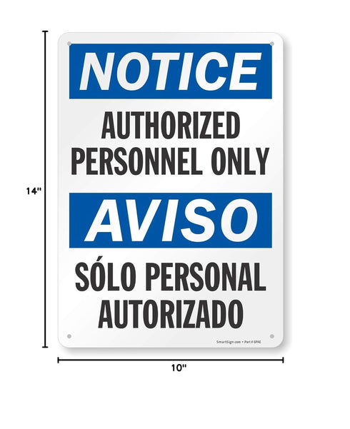 SmartSign "Notice - Authorized Personnel Only" Bilingual Sign, 10" x 14" Plastic