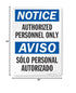 SmartSign "Notice - Authorized Personnel Only" Bilingual Sign, 10" x 14" Plastic