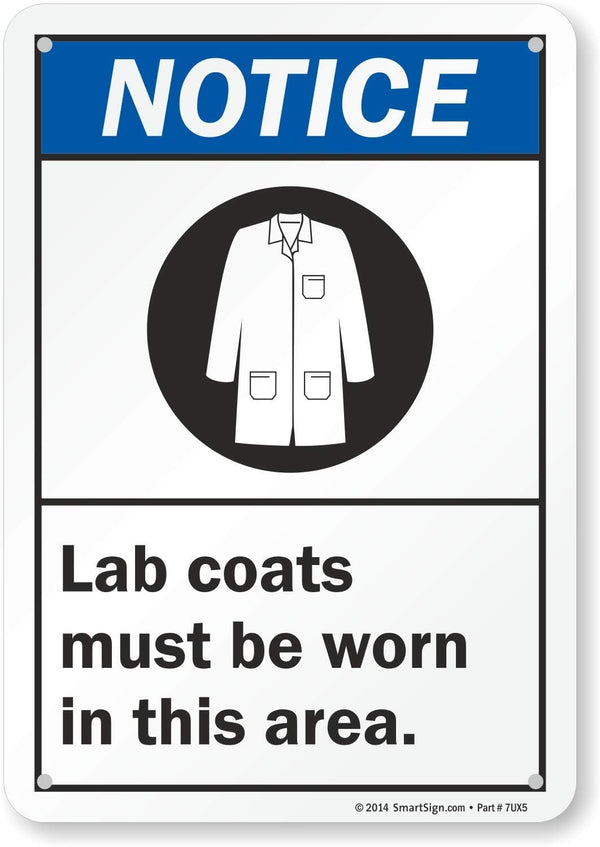 SmartSign - S-5077-PL-10 "Notice - Lab Coats Must Be Worn In This Area" Sign | 7" x 10" Plastic