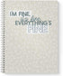 Softcover Everything Is Fine, 8.5" x 11" Snarky Spiral Notebook, 120 Daily Planner Pages, Durable Gloss Laminated Cover