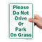 SmartSign "Please Do Not Drive Or Park On Grass" Sign, 7" x 10" Aluminum