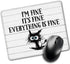 I'm Fine It's Fine Everything Is Fine Rectangular Mouse Pad, Funny Black Cat Gift for Colleague, Home Office Desk Decor