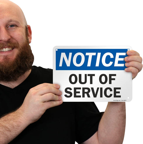 SmartSign-U9-2382-NA "Notice - Out Of Service" Sign | Aluminum 7" x 10", Black/Blue on White