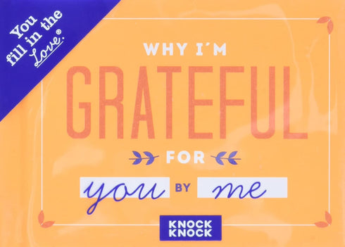Knock Knock Why I'm Grateful for You, Fill in the Love Book, Fill-in-the-Blank Gift Journal