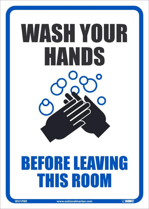 NMC WH1PBR WASH YOUR HANDS BEFORE LEAVING THIS ROOM - Adhesive Sign, 14X10, Removable PS Vinyl