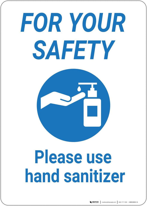 for Your Safety: Please Use Hand Sanitizer - Wall Sign (10" x