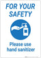 for Your Safety: Please Use Hand Sanitizer - Wall Sign (10" x