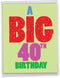 NobleWorks 40th Jumbo Birthday Greeting Card (8.5 x 11 Inch, Funny Card for 40 Year Olds, Milestone Notecard)