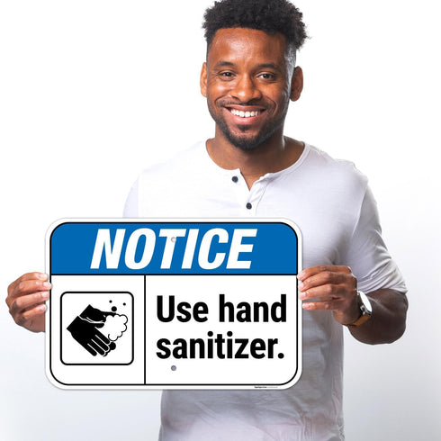 12x18 Inches, .063 Notice Use Hand Sanitizer Sign, Rust Free Aluminum, Fade Resistant, Made in USA