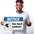 12x18 Inches, .063 Notice Use Hand Sanitizer Sign, Rust Free Aluminum, Fade Resistant, Made in USA