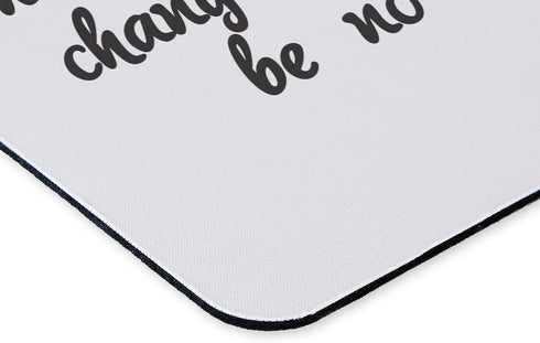 CafePress Non-Slip Gaming Mousepad - If Nothing Changed Design