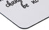 CafePress Non-Slip Gaming Mousepad - If Nothing Changed Design