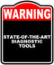 STATE-OF-THE-ART DIAGNOSTIC TOOLS Warning Red Black Aluminum Composite Sign 15 x 18