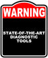 STATE-OF-THE-ART DIAGNOSTIC TOOLS Warning Red Black Aluminum Composite Sign 15 x 18