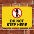 SmartSign "Do Not Step Here" Sign | 7" x 10" Plastic