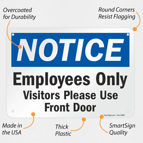 SmartSign "Notice - Employees Only, Visitors Please Use Front Door" Sign, 7" x 10" Plastic