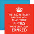 CENTRAL 23 Happy 60th Birthday Card - 'Fifties Have Expired' Funny Card for Men & Women Age 60 - Includes Fun Stickers
