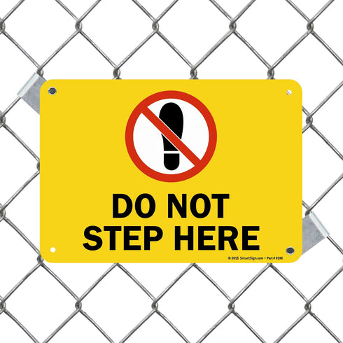 SmartSign "Do Not Step Here" Sign | 7" x 10" Plastic