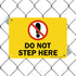 SmartSign "Do Not Step Here" Sign | 7" x 10" Plastic