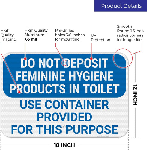 12x18 Inches, 3M .063 Do Not Deposit Feminine Hygiene Products in Toilet Use Container Provided for This Sign, EGP