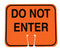 Cortina ABS Plastic Traffic Cone Sign, "DO NOT ENTER", 11" Width x 13" Height, Black on Orange