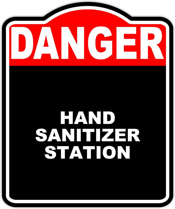HAND SANITIZER STATION Danger Red Black Aluminum Composite Sign 15 x 18