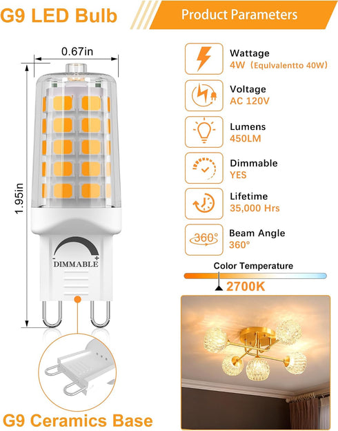 10 Pack Dimmable G9 Bulbs 40W 2700K, 450 4W 360 LED - Equivalent Chandelier Lights, Warm White Lumen, Bi-Pin Standard