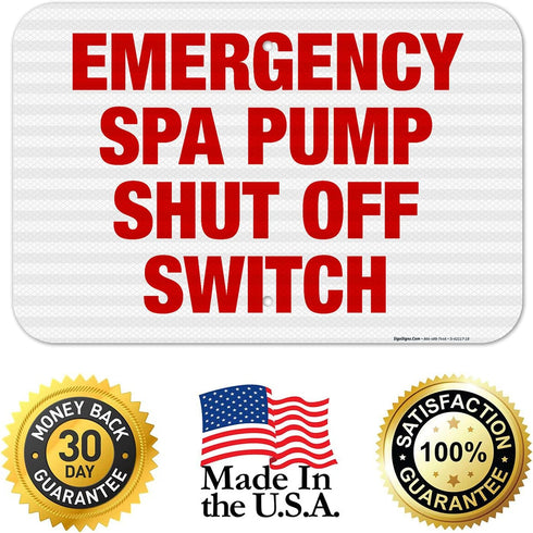 12x18 Inches, 3M .063 New Jersey Spa Pump Shut Off Sign, Complies with State of New Jersey Pool Safety Code, EGP