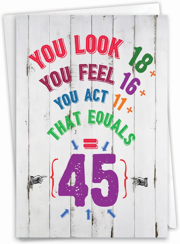 NobleWorks 45th Birthday Card with Envelope - Funny Stationery Notecard for 45 Year Old Greeting