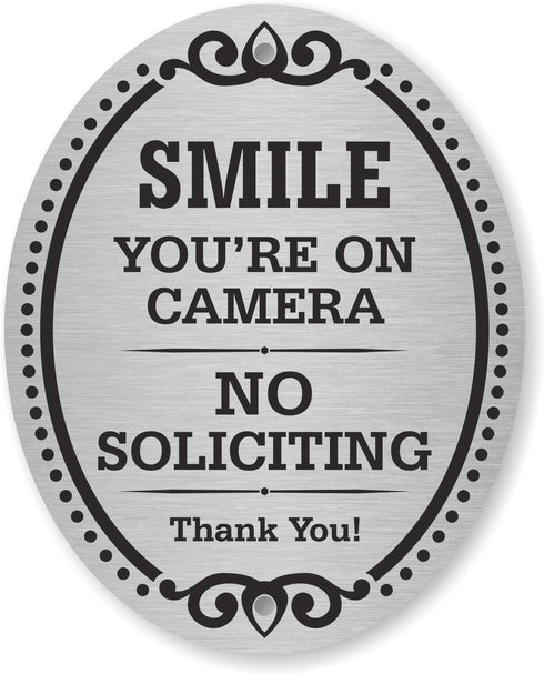 SmartSign Premium No Soliciting Smile You're On Camera Sign, 4" x 5" Aluminum with Adhesive Backing