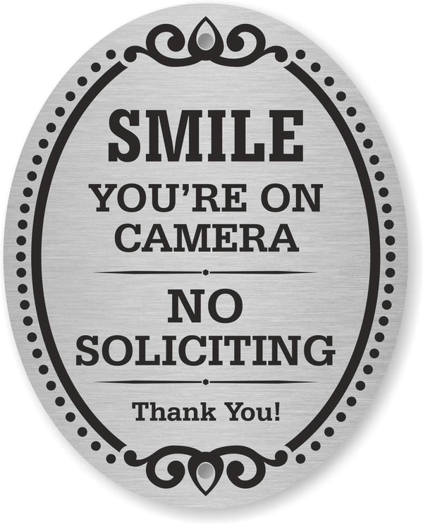 SmartSign Premium No Soliciting Smile You're On Camera Sign, 4" x 5" Aluminum with Adhesive Backing