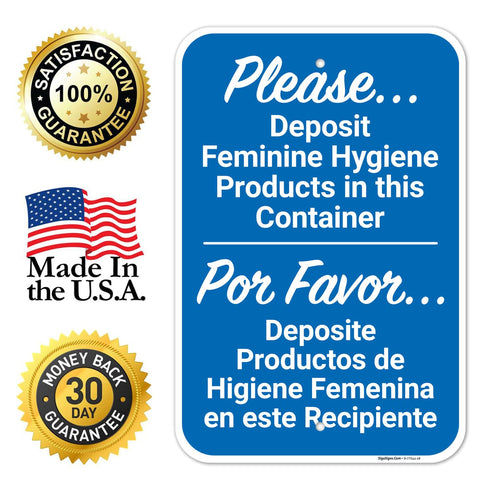 12x18 Inches, 55 Please Deposit Feminine Hygiene Products in This Container Bilingual Sign, mil Thick HDPS (high