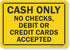 SmartSign "Cash Only - No Debit or Credit Cards Accepted" Sign | 7" x 10" Aluminum