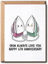 Iron Always Love You Card, Cute 6th Anniversary Card, Funny Greeting Card, White