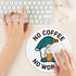 YAZMEEN No Coffee No Workee Mouse Pad, Funny Gnome Mousepad with Non-Slip Rubber Base, Cute Round Mouse Mat