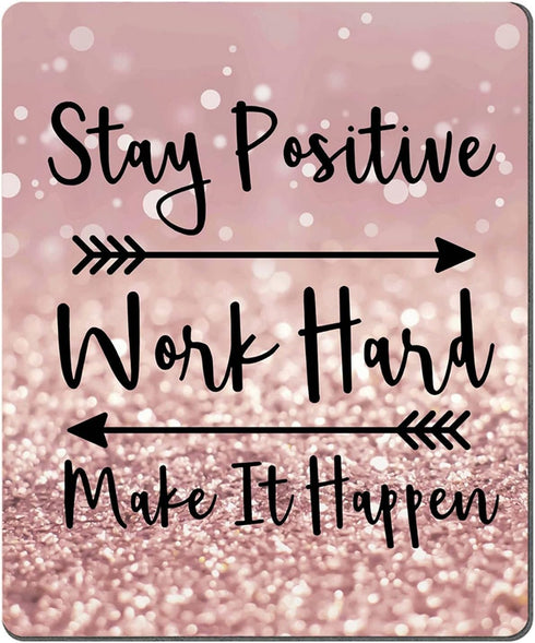 Custom Gaming Mouse Pad, Inspirational Quotes "Stay Positive Work Hard" Art in Rose Gold and Silver Glitter