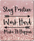 Custom Gaming Mouse Pad, Inspirational Quotes "Stay Positive Work Hard" Art in Rose Gold and Silver Glitter