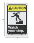 NMC CGA12R Caution Sign, "Watch Your Step", 7" x 10", Plastic, Black/White Text on Yellow/Black