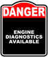 ENGINE DIAGNOSTICS AVAILABLE Danger Red Black Aluminum Composite Sign 15 x 18