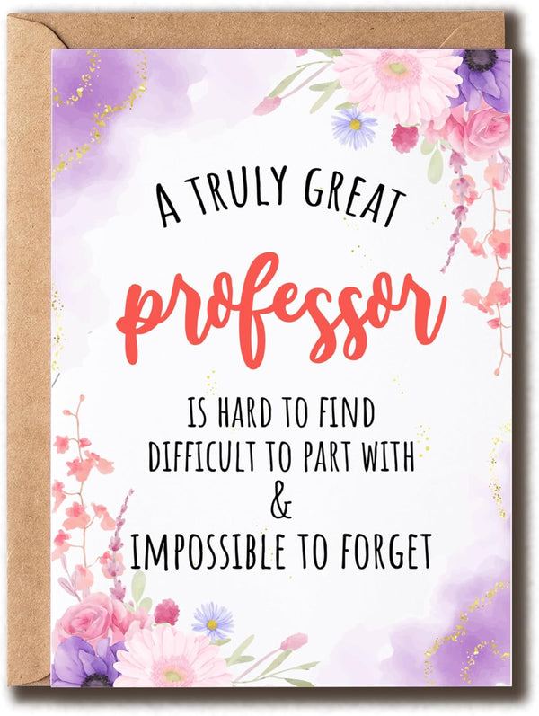 GoGiDesigns Great Professor Is Hard To Find Card - Professor Appreciation Floral Card