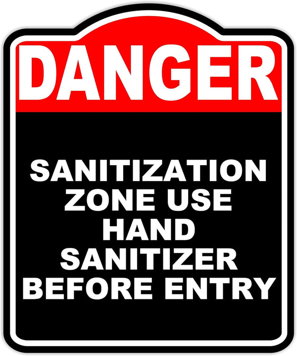 SANITIZATION ZONE USE HAND SANITIZER BEFORE ENTRY Danger Red Black Aluminum Composite