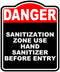 SANITIZATION ZONE USE HAND SANITIZER BEFORE ENTRY Danger Red Black Aluminum Composite