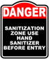 SANITIZATION ZONE USE HAND SANITIZER BEFORE ENTRY Danger Red Black Aluminum Composite