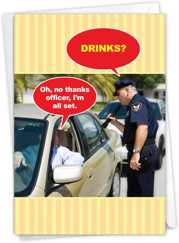 NobleWorks Humorous Birthday Greeting Card, 5 x 7 Inch Envelope, Bday No Thanks Officer 9800