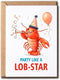 ZGLDesigns Cute Lobster Birthday Card - Party Like A Lob-Star - Funny Celebration