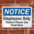 SmartSign "Notice - Employees Only, Visitors Please Use Front Door" Sign, 7" x 10" Plastic